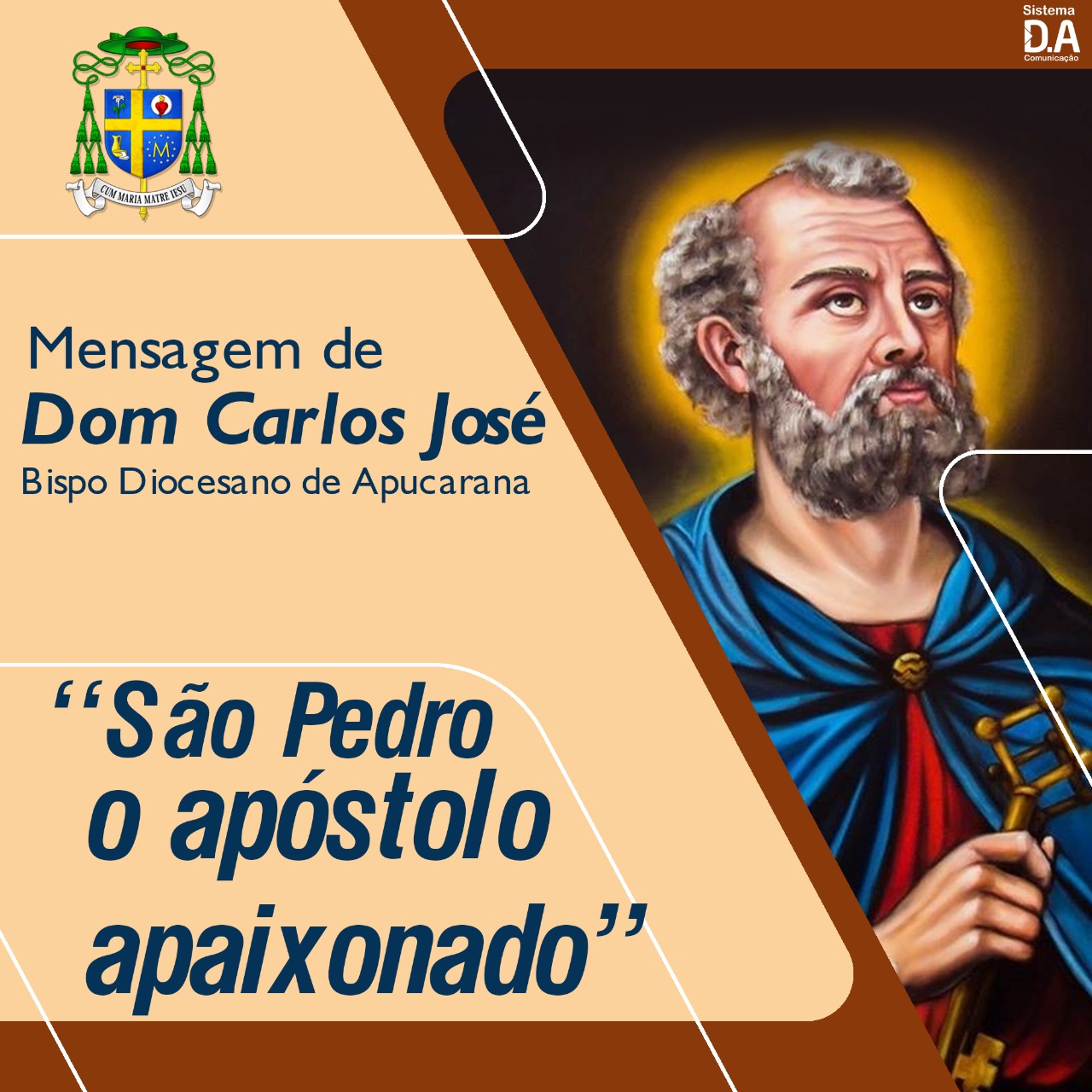 SÃO PEDRO, O APÓSTOLO APAIXONADO - Diocese de Apucarana
