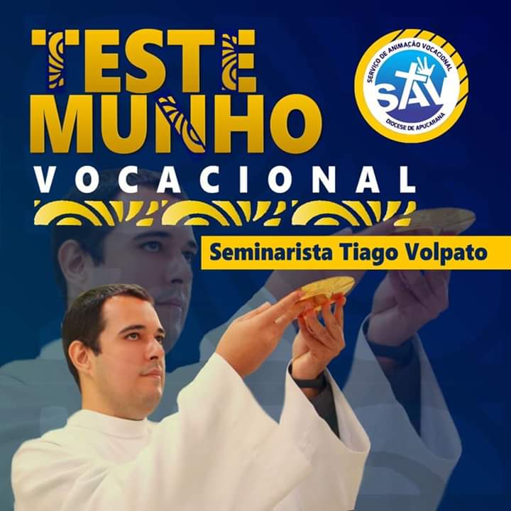 SAV divulga testemunho do Seminarista Tiago Volpato
