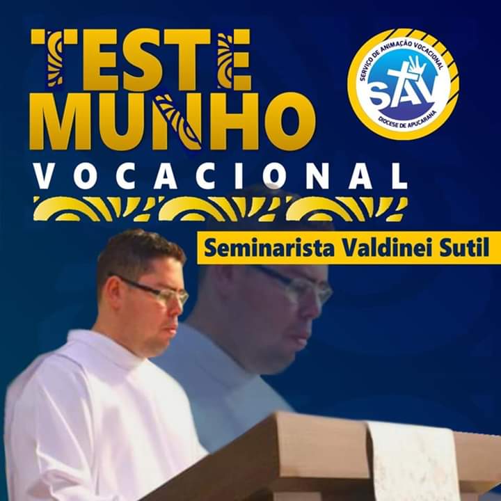 SAV divulga testemunho do Seminarista Valdinei Sutil 