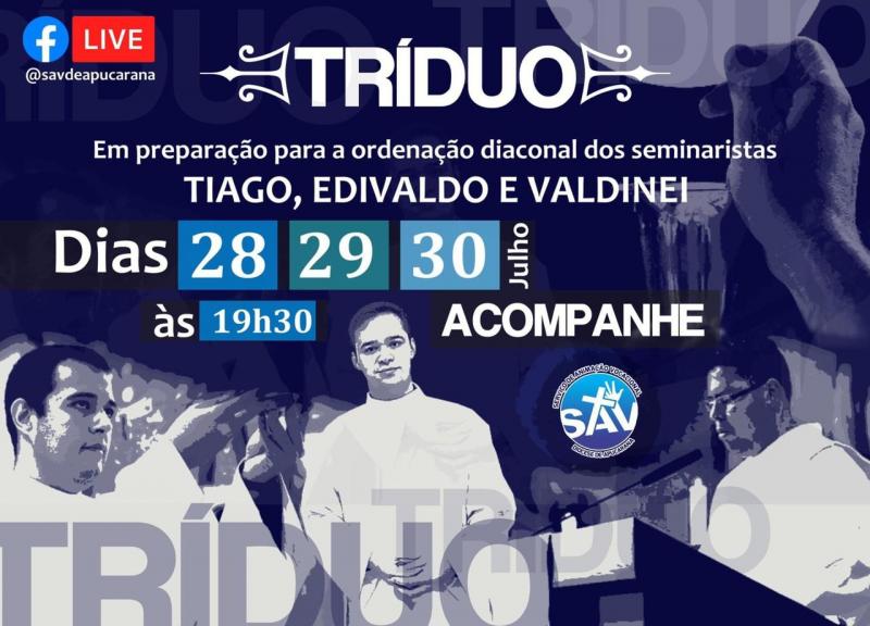 Tríduo em preparação para a Ordenação Diaconal acontece nos dias 28,29 e 30