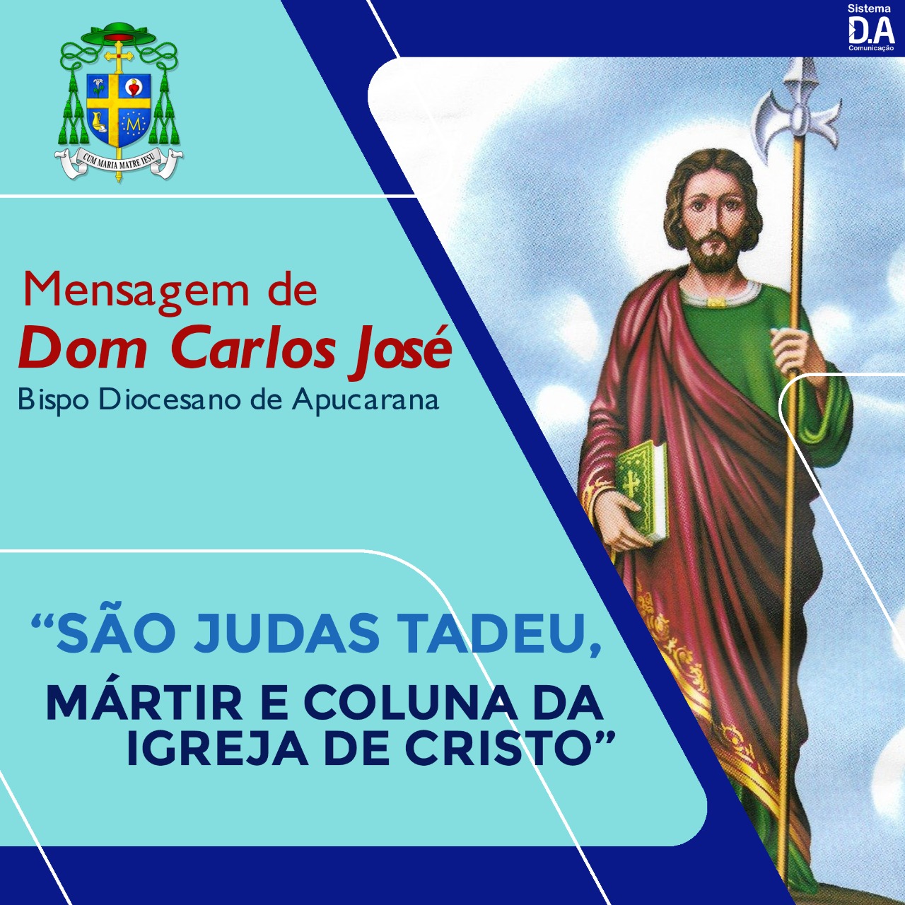 SÃO JUDAS TADEU, MÁRTIR E COLUNA DA IGREJA DE CRISTO