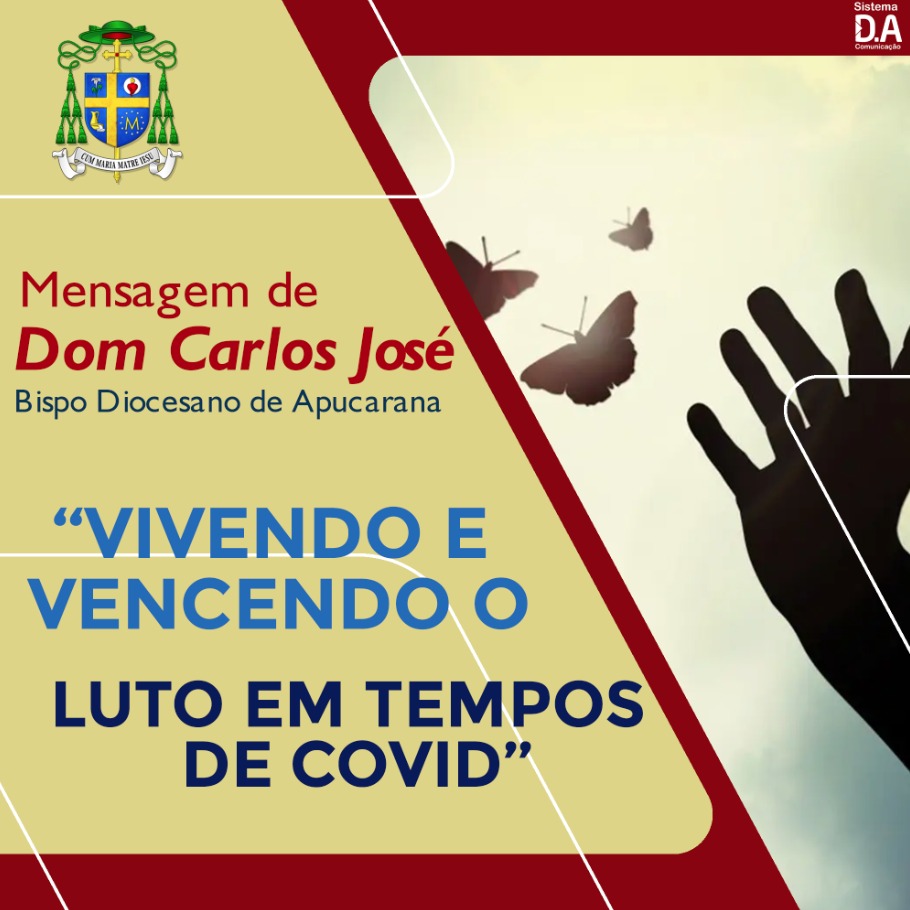 VIVENDO E VENCENDO O LUTO EM TEMPOS DE COVID