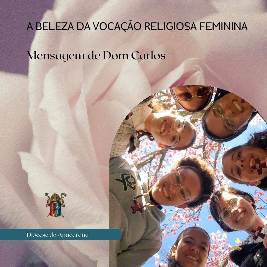 A Beleza da Vocação Religiosa Feminina