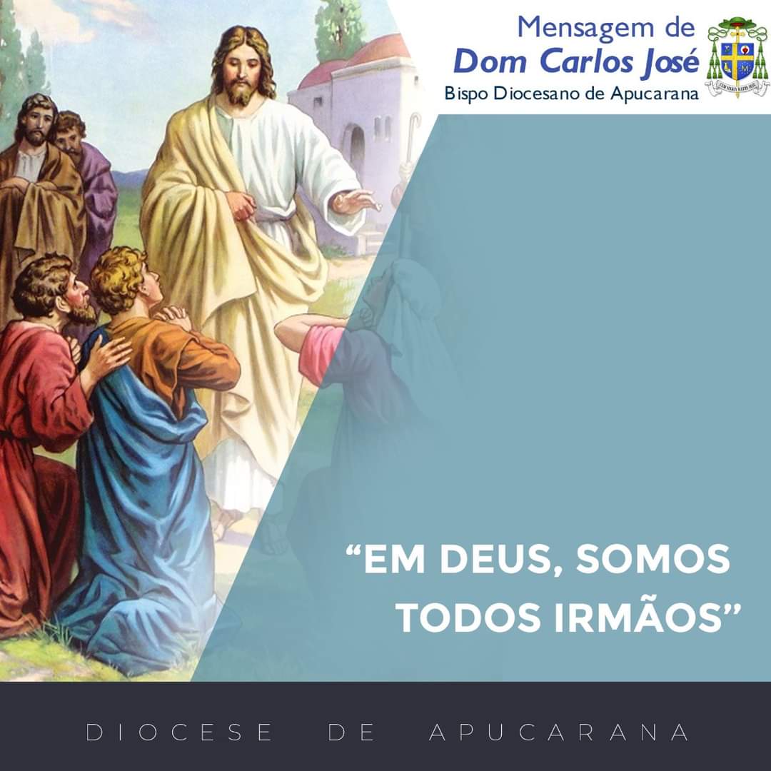 "Em Deus, somos todos irmãos"