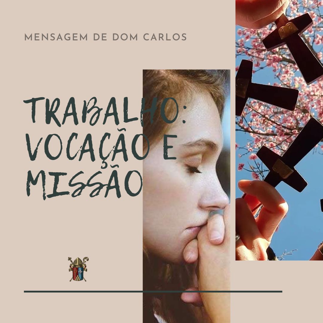 Trabalho: Vocação e Missão