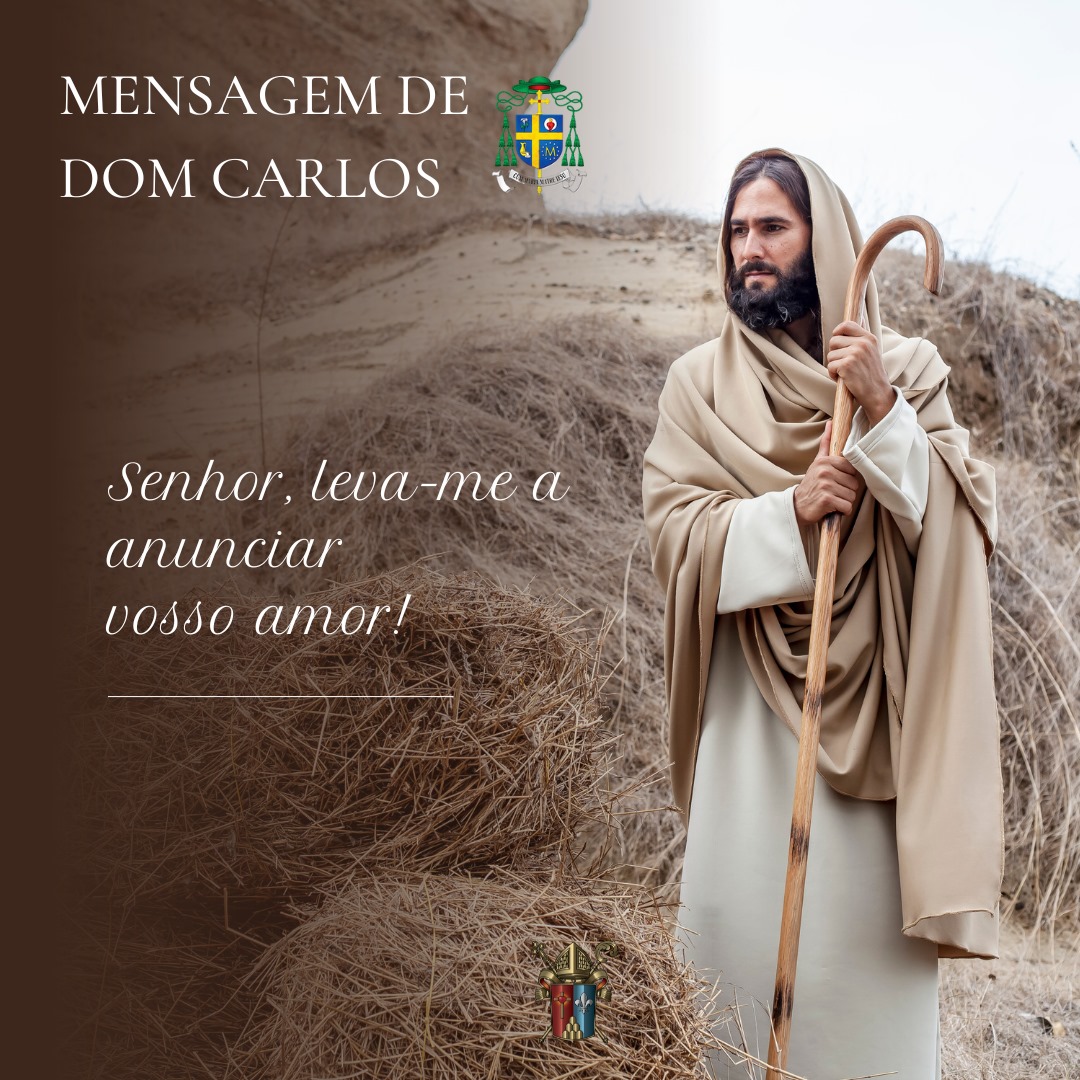 Senhor, leva-me a anunciar vosso amor!