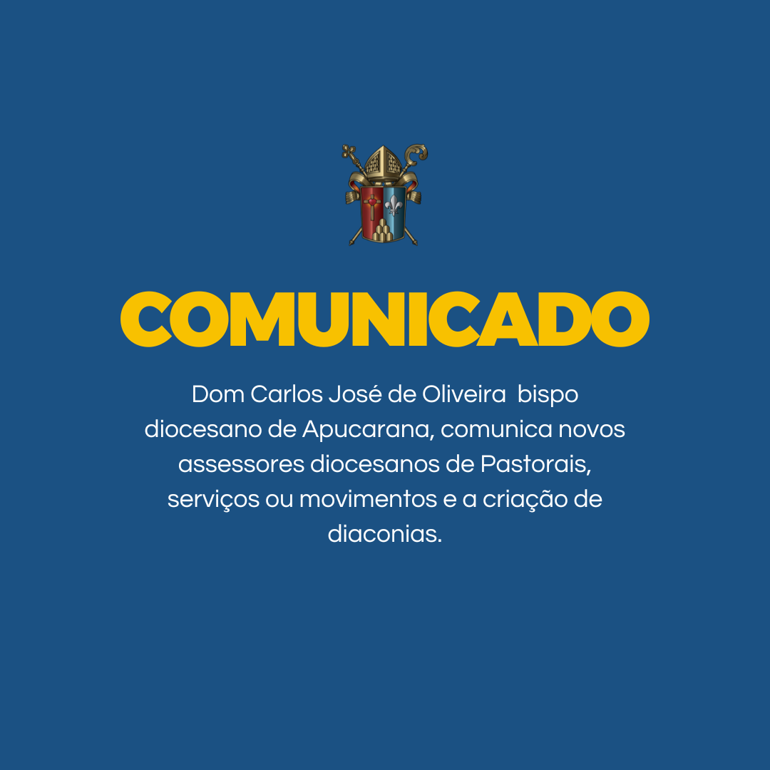 Novos assessores diocesanos de Pastorais, serviços ou movimentos e criação de diaconias