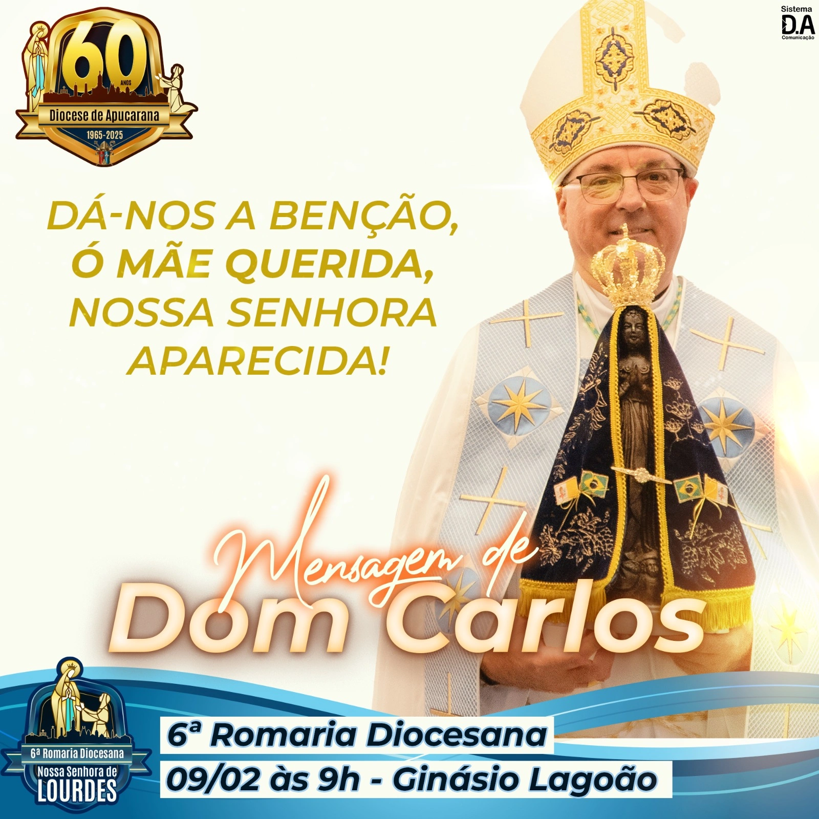 Dá-nos a benção ó mãe querida, Nossa Senhora Aparecida!
