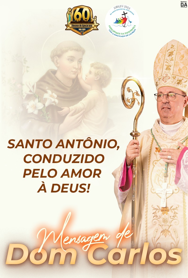 Santo Antônio, conduzido pelo amor à Deus