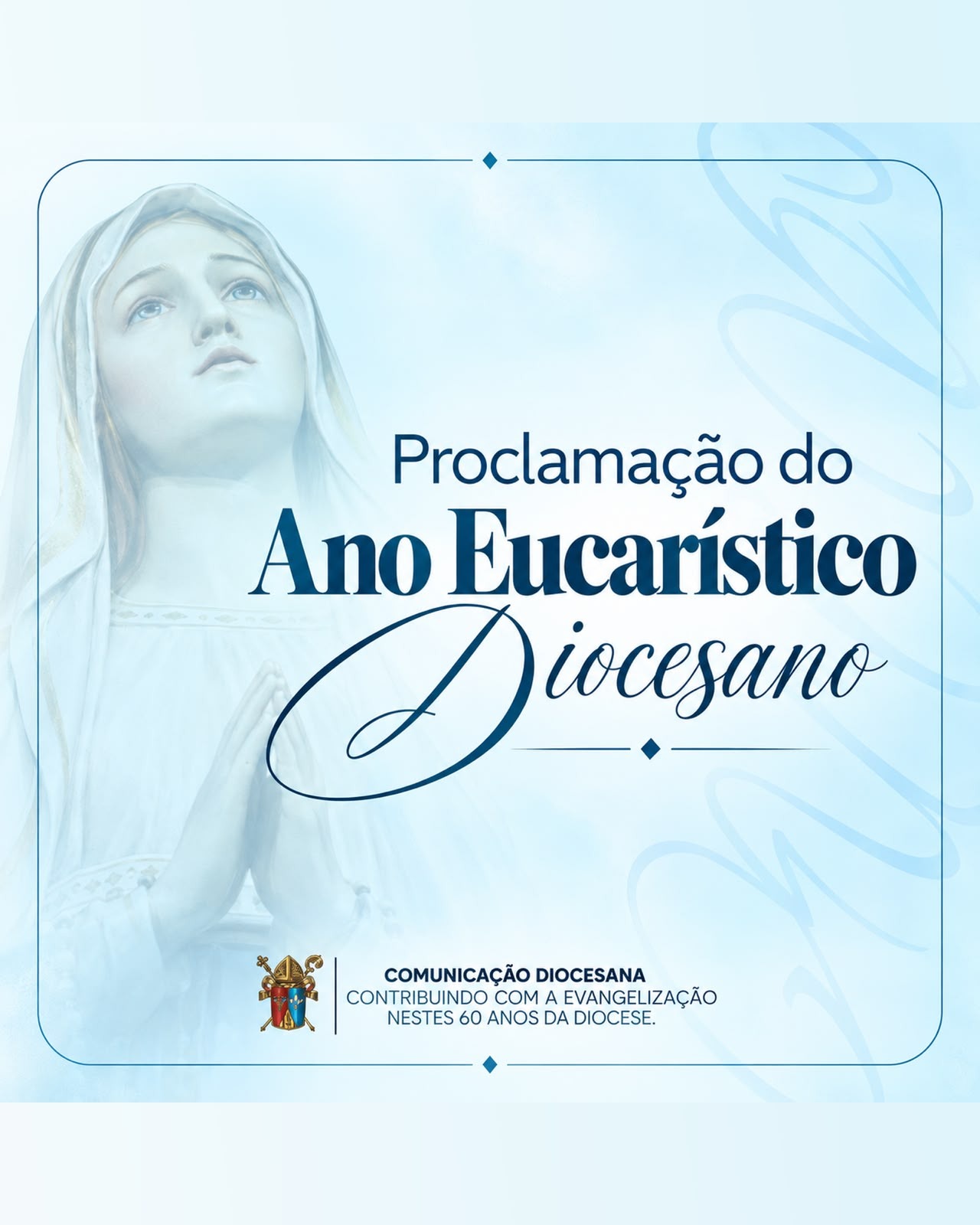 DIOCESE DE APUCARANA PROCLAMA O ANO EUCARÍSTICO DIOCESANO