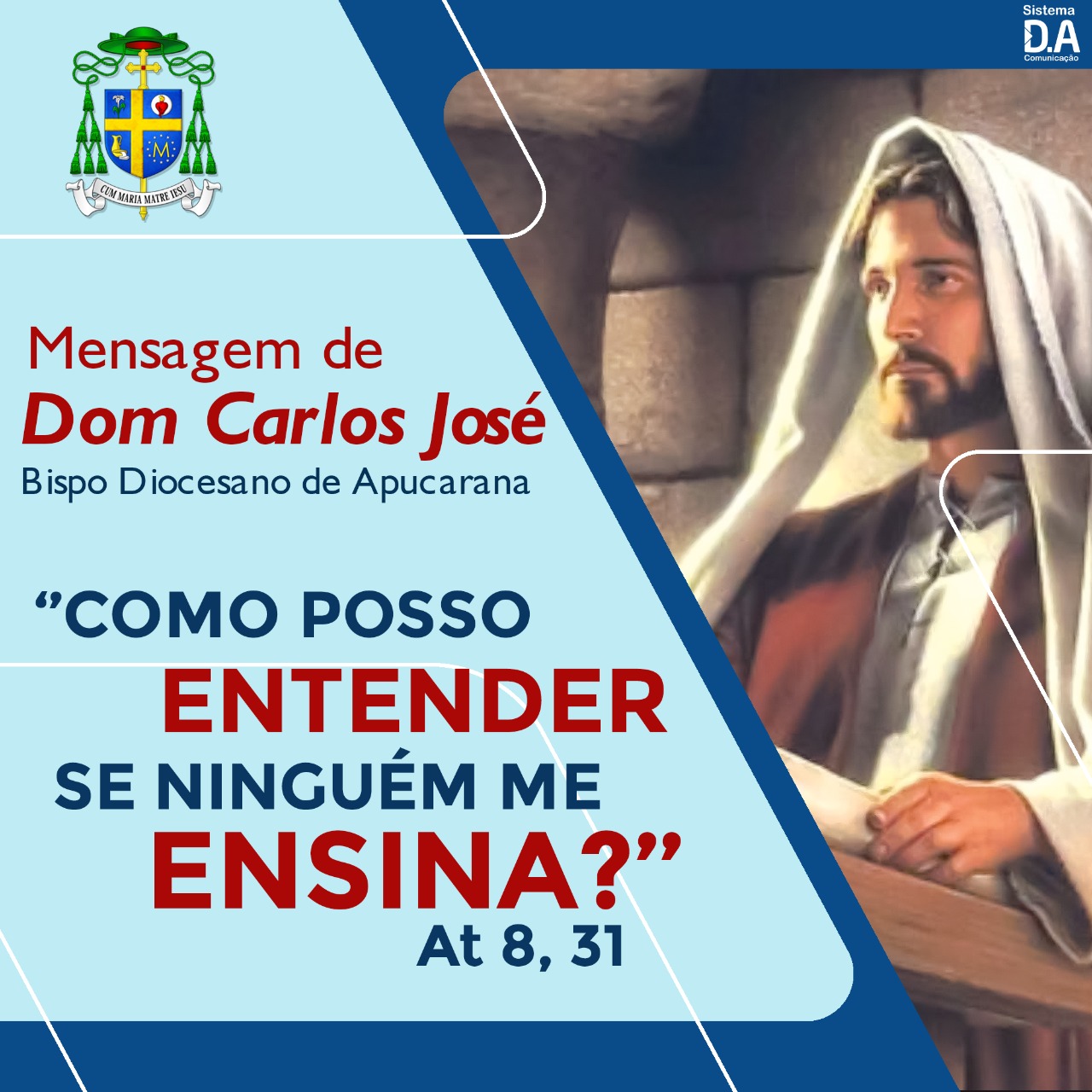 COMO POSSO ENTENDER SE NINGUÉM ME ENSINA? (At 8,31)