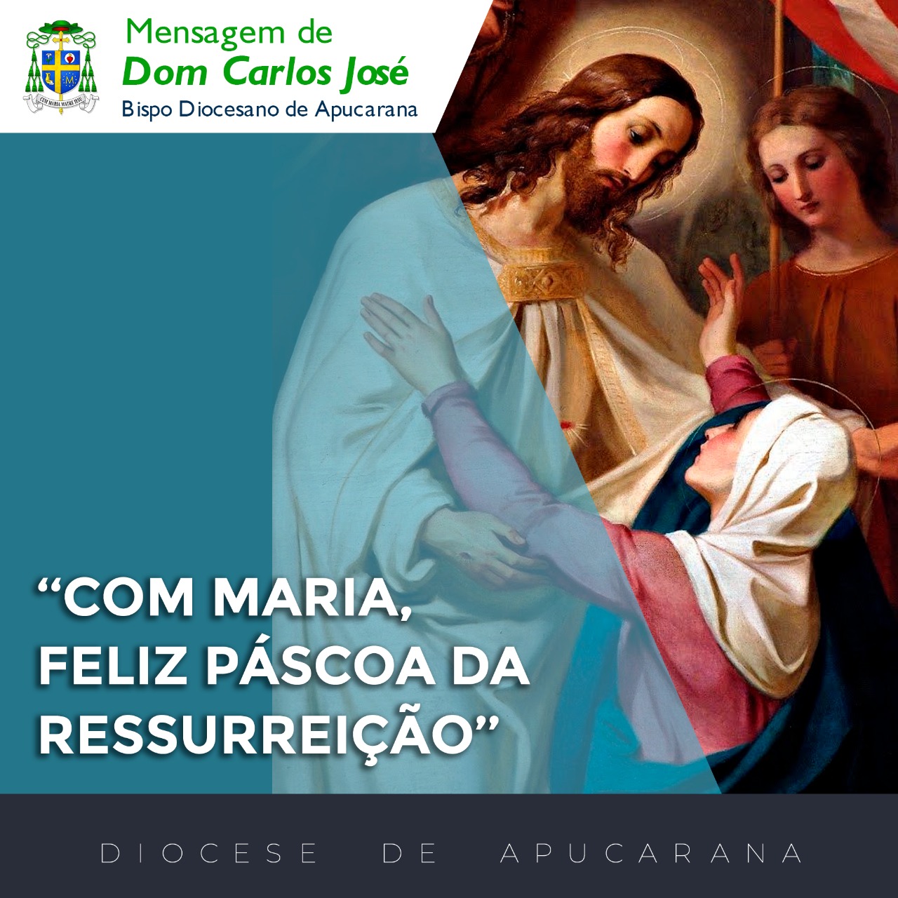 Com Maria, Feliz Páscoa da Ressurreição!