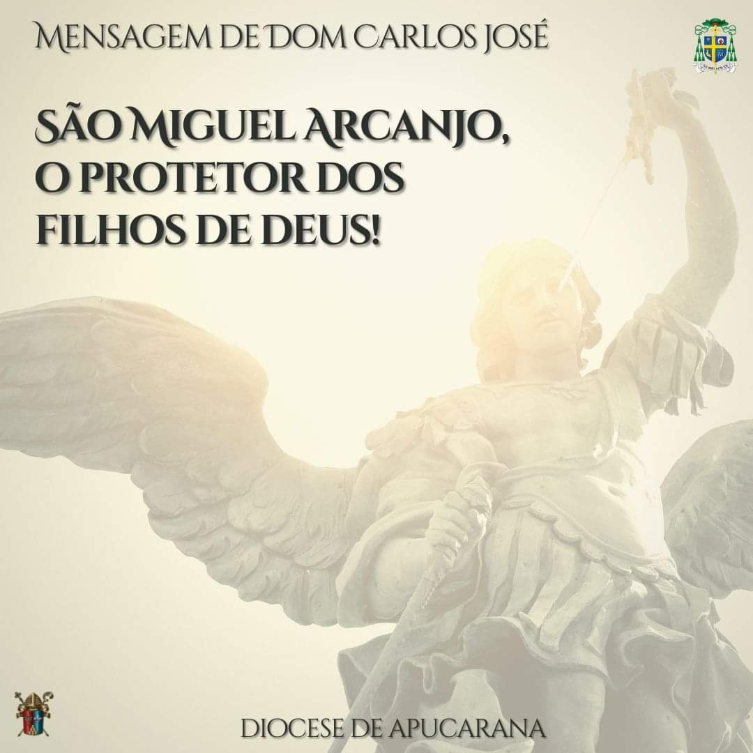 São Miguel Arcanjo, o protetor dos filhos de Deus!