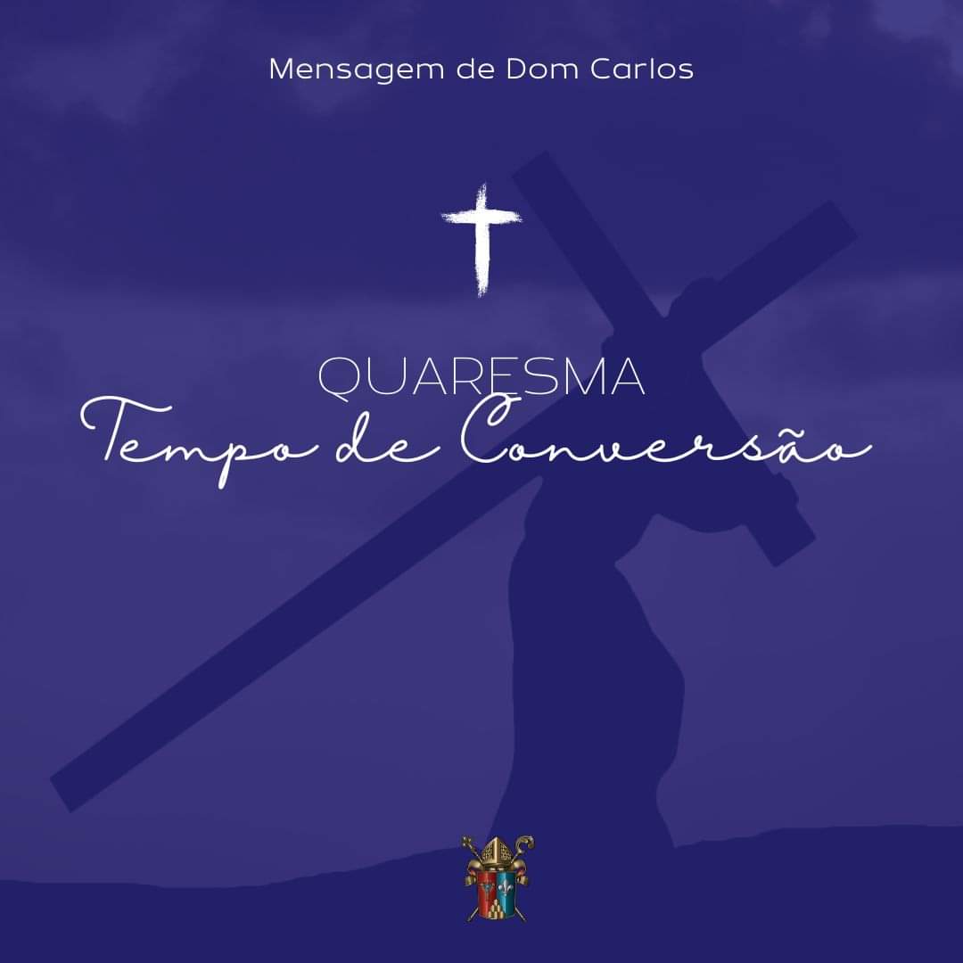 Quaresma, tempo de conversão 