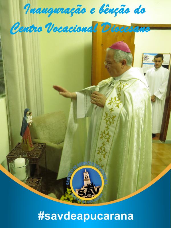 Inauguração e bênção do Centro Vocacional Diocesano 