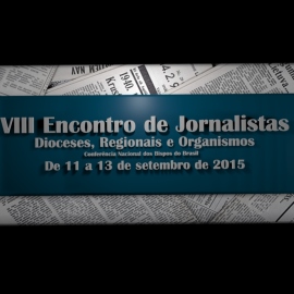 CNBB abre inscrições para o VIII Encontro de Jornalistas