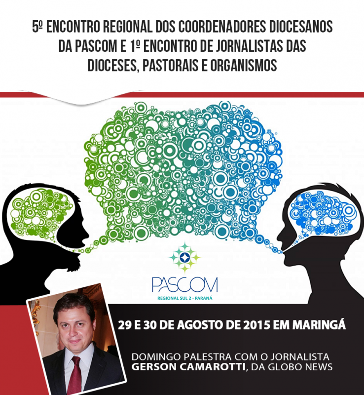 5º Encontro Regional dos Coordenadores Diocesanos da Pascom e 1º Encontro de Jornalistas das Diocese
