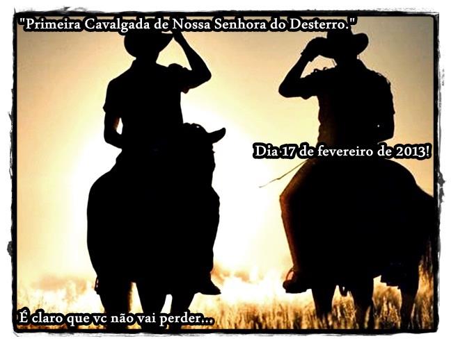 Primeira Cavalgada de Nossa Senhora do Desterro