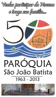 Paróquia S&#227;o Jo&#227;o Batista - 50 Anos Evangelizando