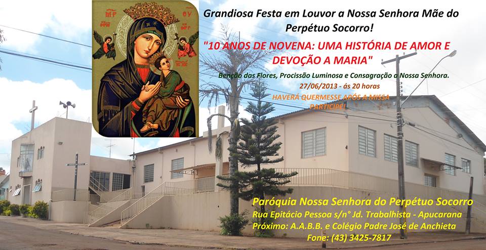 Festa de Nossa Senhora do Perpétuo Socorro - Paróquia Perpétuo Socorro