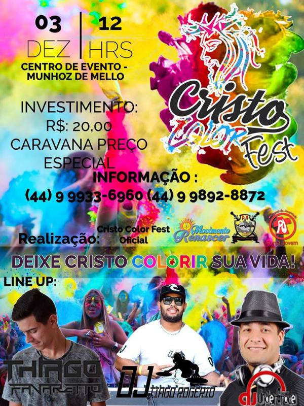 Vem ai  Cristo Color Fest 3° Edição ❤ Em MUNHOZ DE MELLO hehehe